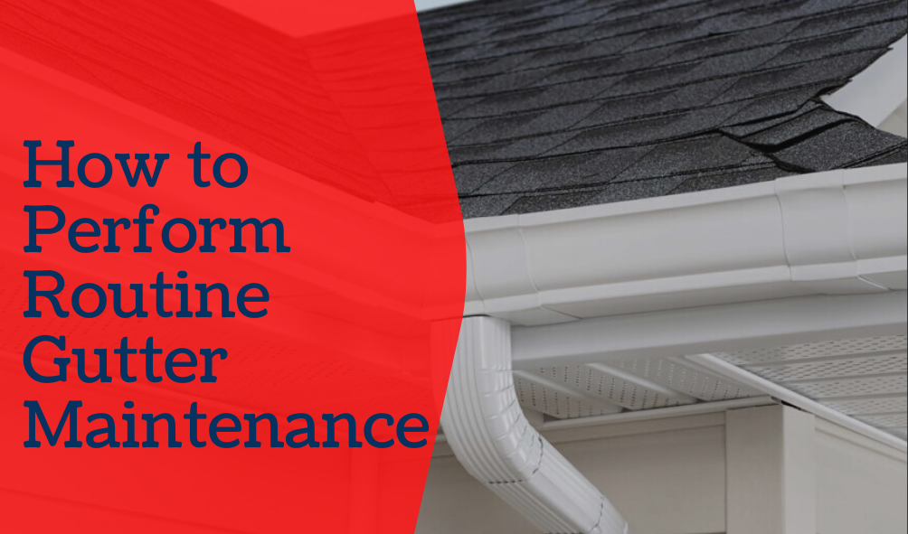 How-to-Perform-Routine-Gutter-Maintenance