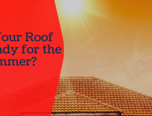 Is Your Roof Ready for the Summer?