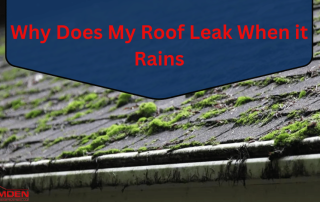 Why-Does-My-Roof-Leak-When-it-Rains