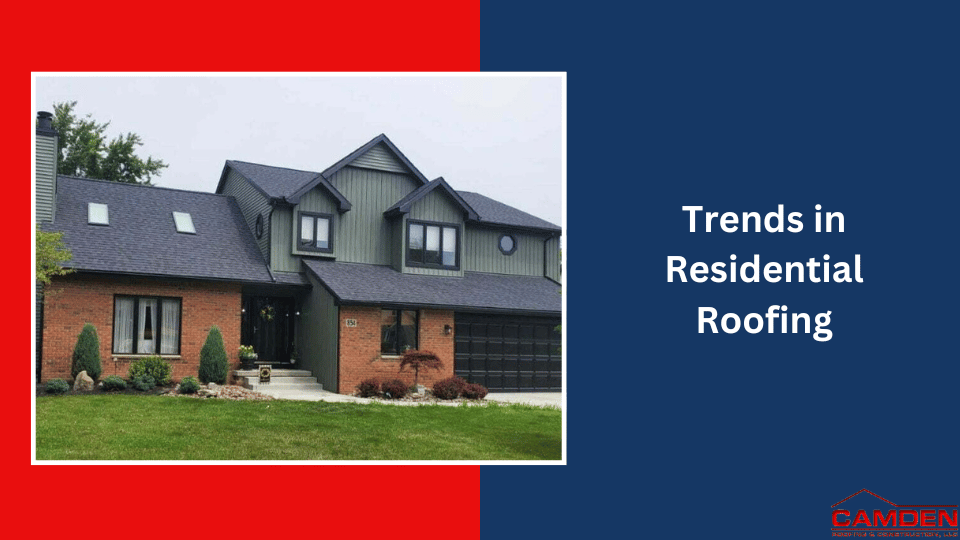 Trends-in-Residential-Roofing