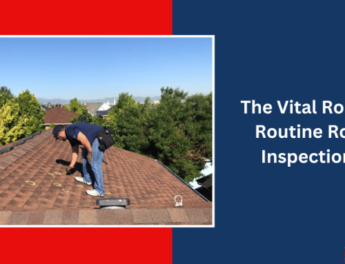 The Vital Role of Routine Roof Inspections