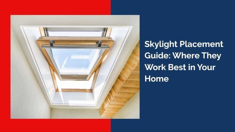 Skylight Placement
