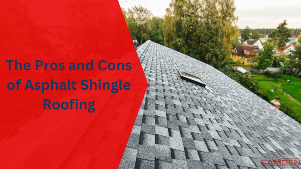 The-Pros-and-Cons-of-Asphalt-Shingle-Roofing