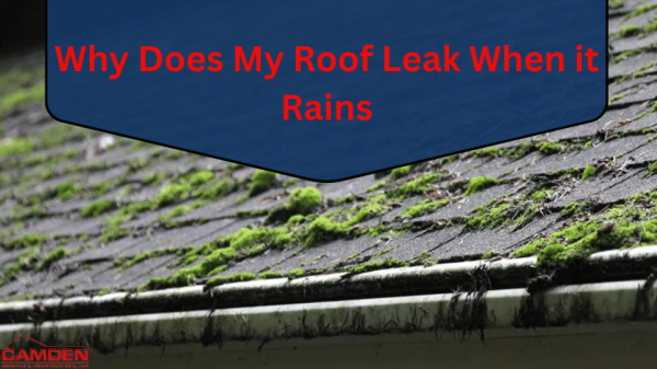 Why-Does-My-Roof-Leak-When-it-Rains
